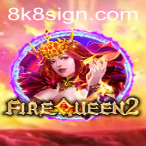 FireQueen2: Exploring the Thrilling World of Fire and Fantasy